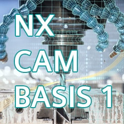 NX CAM Basis 1 - Schulung